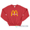 Mc Donalds Mc Drunk Sweatshirt