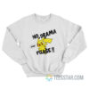 No Drama Pika Please Sweatshirt