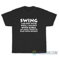 No Thank You Hiroyuki Akiyama Swing I Go Out With Boys T-Shirt