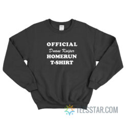 Duane Kuiper Home Run Sweatshirt For Unisex