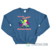 There’s Nothing Radical About Trans Exclusion Sweatshirt