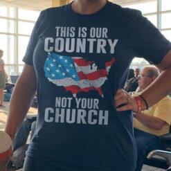 This Is Our Country Not Your Church