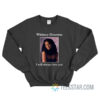 Whitney Houston I Will Always Love You 1992 Sweatshirt