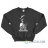 Windsor Davis Oh Dear How Sad Never Min Sweatshirt