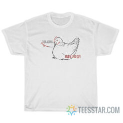 Cluck Around And Find Out Skeleton Crimes T-Shirt