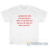 Consider This Shirt Your Invitation T-Shirt