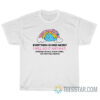 Everything Scares Me But I Will Do It Anyway T-Shirt