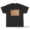 I Know More Than The Scietists T-Shirt For Unisex