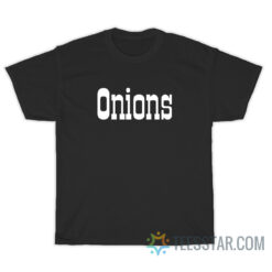 Funny Onions T-Shirt