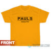 Pauls Established 1964 If You Can't Find It At Paul's T-Shirt