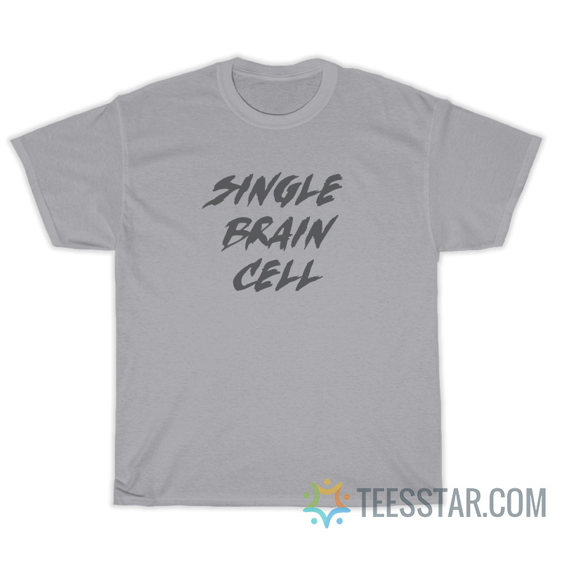 Single Brain Cell T-Shirt