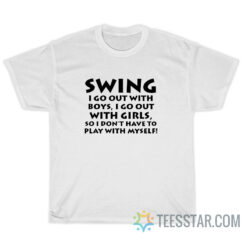 No Thank You Hiroyuki Akiyama Swing I Go Out With Boys T-Shirt