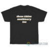 These Titties Nonbinary Too T-Shirt