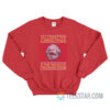 All I Want Is For Christmas Is The Mean Of Production Sweatshirt