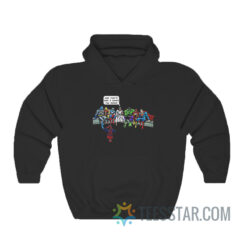 And That's How I Saved The World Hoodie
