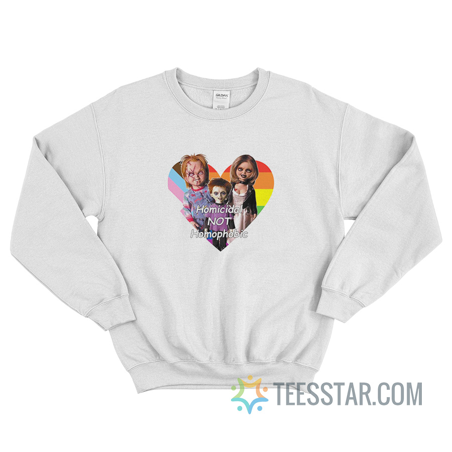 Chucky Family Homicidal Not Homophobic Sweatshirt