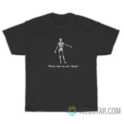 Death Where Is Your Sting T-Shirt
