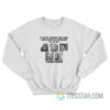 If We're Looking For Some Non Essential Workers To Lay Off I Found A Bunch Sweatshirt