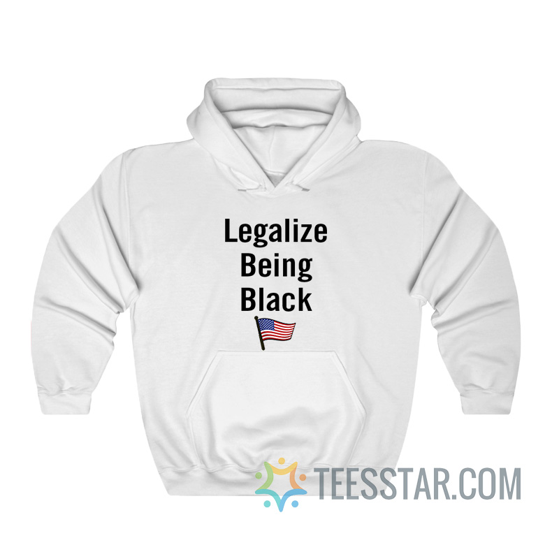 Legalize Being Black Hoodie