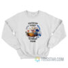 Row Your Boat The Fuck Away From Me Sweatshirt