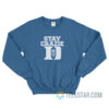 Stay Crazie Sweatshirt