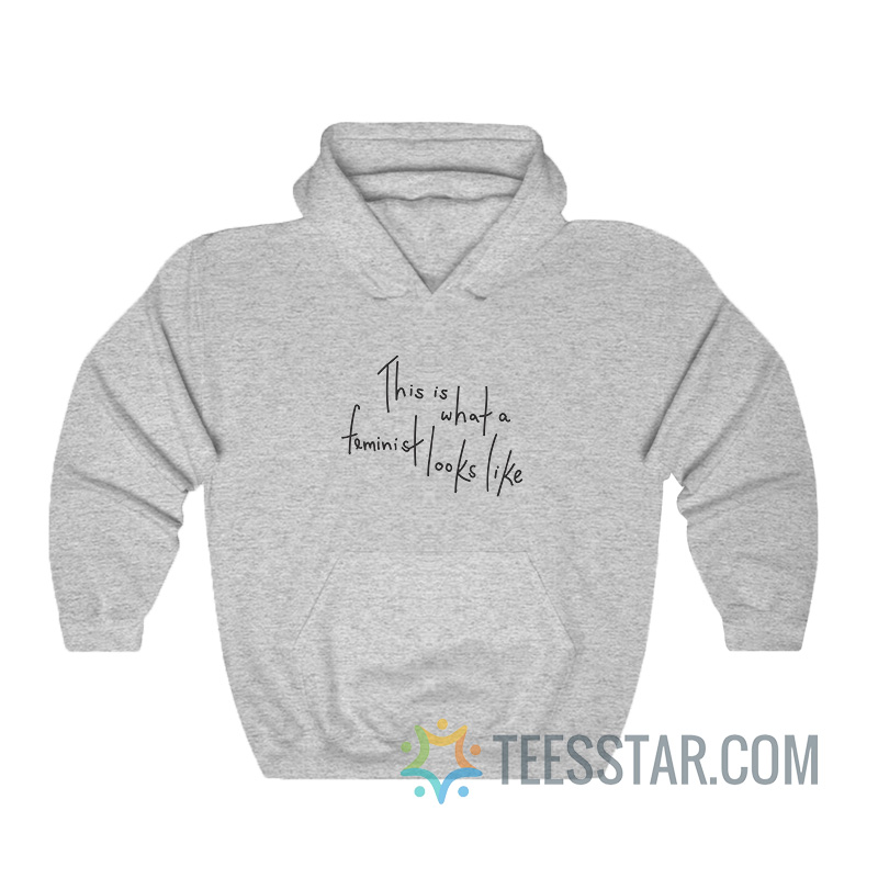 This Is What A Feminist Look A Like Hoodie
