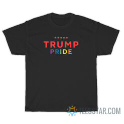 Trump Pride T-Shirt For Unisex
