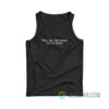 Yes My Tits Would Like A Drink Tank Top