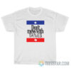 Don't Mess With Taxes T-Shirt