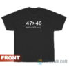 47 > 46 Extraordinary Down Syndrome Definition T-Shirt