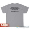 He Who Does Not Lick The Clit Should Not Get To Hit T-Shirt