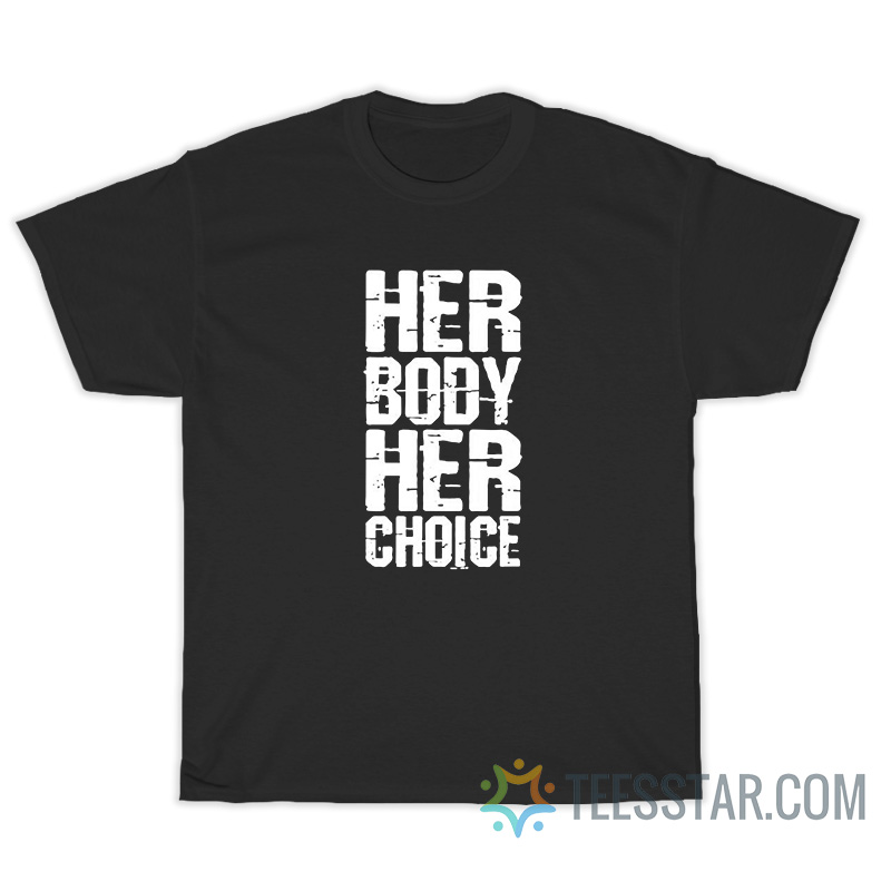 Dave Bautista Her Body Her Choice T-Shirt