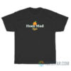 Hoes Mad Park T-Shirt For Unisex