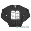 The Ten Crack Commandments Sweatshirt