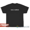 Vax A Nation Don’t Be A Dick Get The Prick T-Shirt