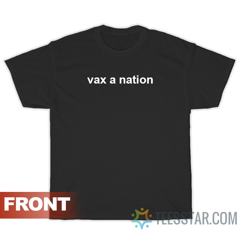 Vax A Nation Don’t Be A Dick Get The Prick T-Shirt