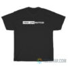 Your Life Matters T-Shirt