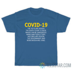Covid-19 The Tests Are Rigged T-Shirt