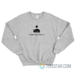 Come And Take It Thanksgiving Sweatshirt