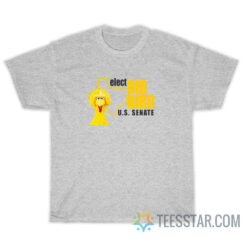 Elect Big Bird US Senate T-Shirt For Unisex, Elect Big Bird US Senate T-Shirt, Elect Big Bird US Senate Shirt, Elect Big Bird US Senate, Elect Big Bird T-Shirt, Elect Big Bird US Senate crewneck, Elect Big Bird US Senate hoodie
