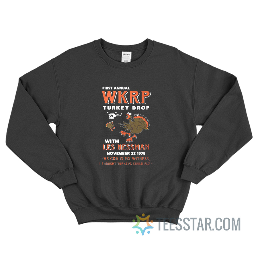 First Animal WKRP Turkey Drop With Les Nessman Sweatshirt
