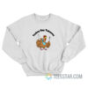 Turkey Day Takeover Thanksgiving Sweatshirt