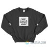 We Need To Talk About Elephant In The Womb Sweatshirt