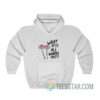 What If It All Works Hoodie For Men And Women