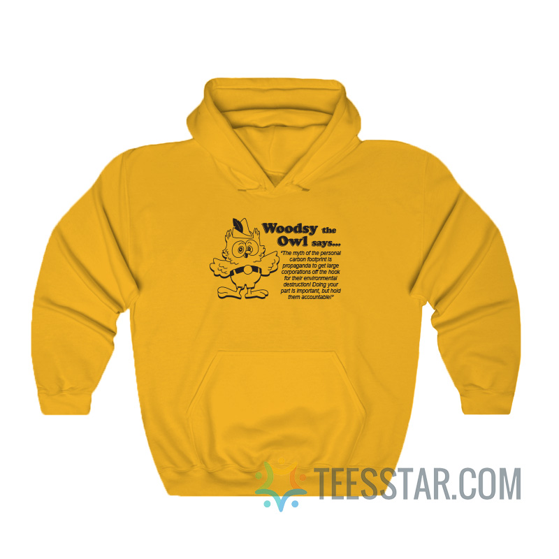 Woodsy The Owl Says The Myth Of The Personal Carbon Hoodie
