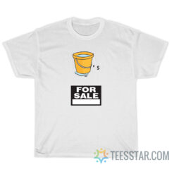 Buckets For Sale T-Shirt For Unisex
