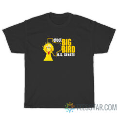 Elect Big Bird US Senate T-Shirt For Unisex