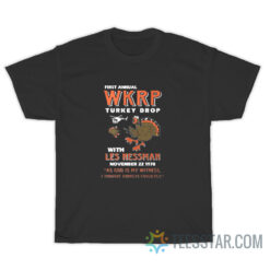 First Animal WKRP Turkey Drop With Les Nessman T-Shirt