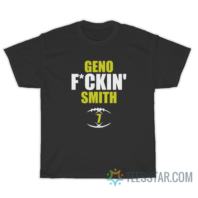 Geno Fucking Smith T-Shirt For Unisex