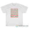I Want To Look Him Straight In The Eye Hallelujah T-Shirt